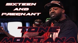 SMACK/URLTV/Big Cheese Presents: Tone Montana - 16 & Pregnant