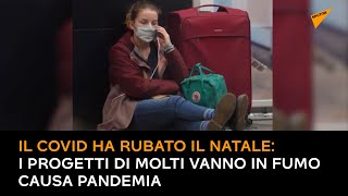 Il Covid ha rubato il Natale: i progetti di molti vanno in fumo causa pandemia