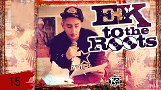 Eko Fresh - Von Unten - Ek To The Roots - Album - Track 15 (CD 2)