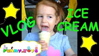 VLOG Девочка кушает МОРОЖЕНОЕ Ice Cream for kids
