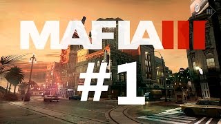 MAFIA 3 Прохождение 60 FPS part1