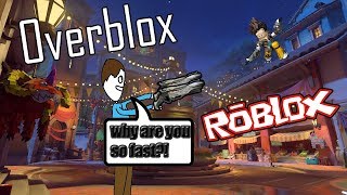 why buy overwatch when you and play Overblox (Roblox Overblox gameplay)