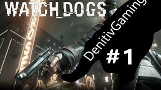 Let's Play: Watch Dogs #1 | Graphics with GTX 460