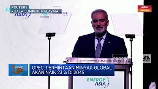 OPEC: Permintaan Minyak Global Akan Naik 23 % di 2045