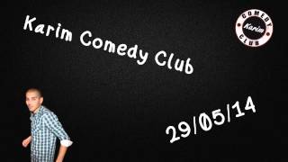 Radio Libre - Karim Comedy Club - 29/05/14