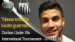 Boca Juniors 1 (4) x 1 (5) Santos - Bastidores - Durban Under 19s International Football Tournament