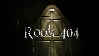 Room 404 (Horror Game), Act 1 - Entering Room 404.