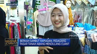 Jelang Ramadan, Pedagang Pasar Tanah Abang Dulang Cuan?