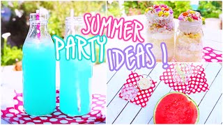 Summer Party Ideas: Snacks & Beverages!♥