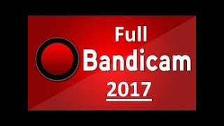 Bandicam Full Yapma [CRACK] 2017