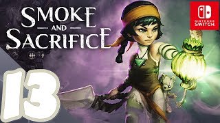 Smoke and Sacrifice [Switch] - Gameplay Walkthrough Part 13 - No Commentary HD