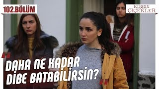 Songül’den Kader’e büyük şok! - Kırgın Çiçekler 102.Bölüm