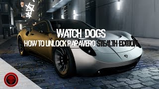Watch Dogs - HOW TO UNLOCK FASTEST CAR IN THE GAME (Papavero Stealth Edition)