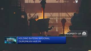 Holding Baterai Nasional Diumumkan Hari Ini