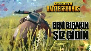 BENİ BIRAKIN SİZ GİDİN !! BATTLEGROUNDS #2