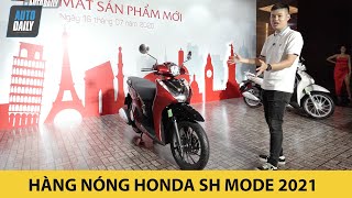 Trải nghiệm nhanh HÀNG NÓNG Honda Sh mode 2021 vừa ra mắt, giá từ hơn 53 triệu
