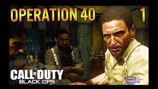 Call of duty black ops ep1 (operation 40)