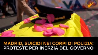 Madrid, suicidi nei Corpi di Polizia: proteste per inerzia del governo