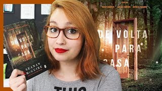 Da Volta Para Casa (Seanan McGuire) ? | Resenhando Sonhos
