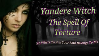 Yandere Witch Part 2 "Witch of Nightmares"