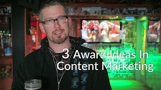 3  Award ideas in Content Marketing