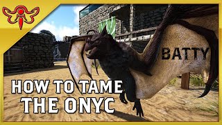 ARK: Survival Evolved - How to Tame the Onyc