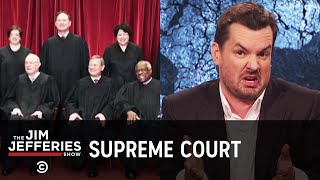 Supreme Court Justices Don't Age Well - The Jim Jefferies Show - Uncensored
