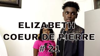 ELIZABETH part 21(coeur de pierre) stephane/joselin/ti mafi/jace/ laurie/