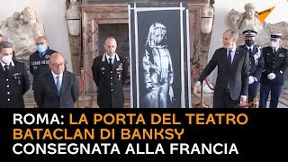 Roma: la porta del teatro Bataclan di Banksy rubata è stata consegnata alla Francia