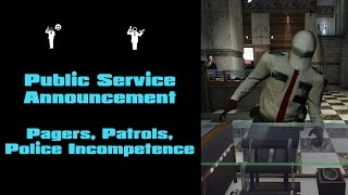Payday 2 - PSA: Pagers, Patrols, Police Incompetence