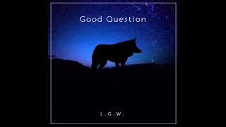 Good Question (Dan Diss Track)