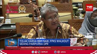 Tolak Harga BBM, FPKS Walkout Sidang Paripurna DPR