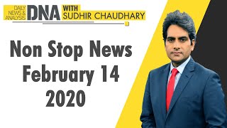 DNA: Non Stop News, February 14, 2020 | Sudhir Chaudhary | DNA ZEE NEWS