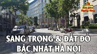 Khám phá Khu Đô Thị Sang Trọng bậc nhất Hà Thành ☆ Mỹ Đình Hà nội