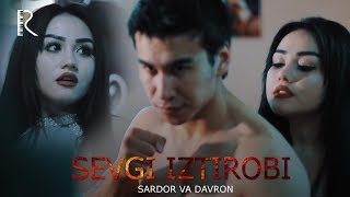Sardor va Davron - Sevgi iztirobi | Сардор ва Даврон - Севги изтироби