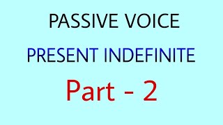 PASSIVE VOICE Present Indefinite Tense
