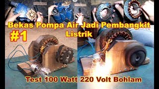 Handmade GENERATOR Part 1 - Cara / DIY / How to make from water pump motor