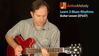 Learn 3 Blues Rhythm Patterns on Guitar - Blues Guitar Lesson - EP167