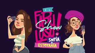 Episodio #16 - ¿Qué tenemos todas en común? El acoso | El Fabuloso Show de Sofía y Estefanía