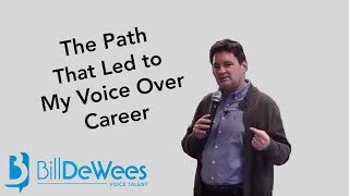 The Path That Led to My Voice Over Career