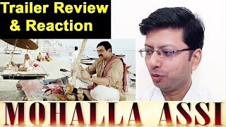 Mohalla Assi Trailer Review and Reaction| Sunny Deol, Sakshi Tanwar & Ravi Kishan | Roast ya Toast |