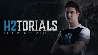 H2torials Episode 14: Febiven's Zed