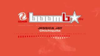 JESSICA JAY - Chichiquita (Radio Edit)