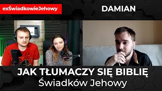 Jak tłumaczy się Biblię świadków Jehowy - historia Damiana w Peru #exŚwiadkowieJehowy - 212