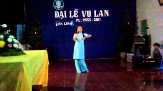 Mẹ hiền - Hà Phạm Anh Thư ( Vu lan 2011 - 13/08/2011 - Chùa An Linh )