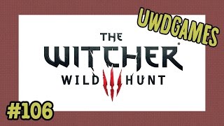 The Witcher 3: Wild Hunt, Часть 106 (Расплата)