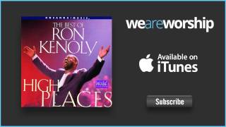 Ron Kenoly - Be Glorified