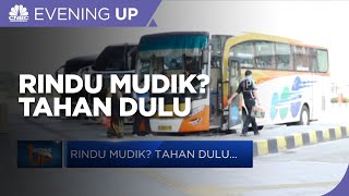 Rindu mudik? Tahan dulu
