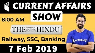 8:00 AM - Daily Current Affairs 7 Feb 2019 | UPSC, SSC, RBI, SBI, IBPS, Railway, NVS, Police
