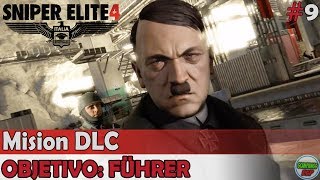 Campaña Sniper Elite 4 | Objetivo Führer | Mision DLC | En Español Sin Comentarios 1080p